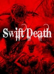 Swift Death