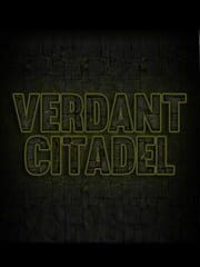 Verdant Citadel
