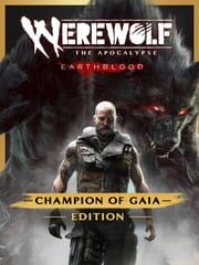 Werewolf: The Apocalypse - Earthblood Champion of Gaia Edition cover