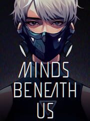Minds Beneath Us