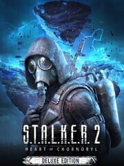 S.T.A.L.K.E.R. 2: Heart of Chornobyl - Deluxe Edition poster