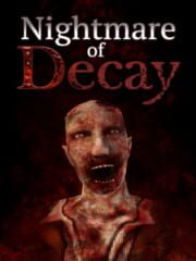 Nightmare of Decay