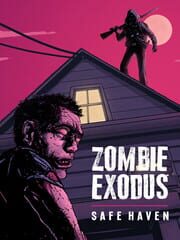 Zombie Exodus: Safe Haven