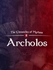 The Chronicles Of Myrtana: Archolos