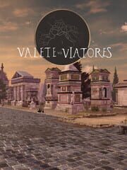 Valete vos viatores