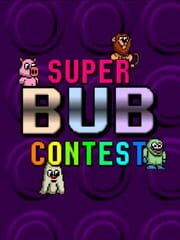 Super Bub Contest cover