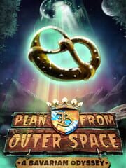 Plan B from Outer Space: A Bavarian Odyssey cover