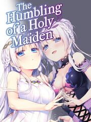 The Humbling of a Holy Maiden cover
