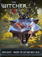 The Witcher 3: Wild Hunt - New Quest 'Where the Cat and Wolf Play...'