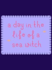 A day in the life of a sea witch cover
