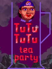 Tutututu: Tea party