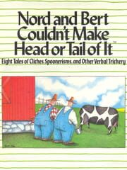 Nord and Bert Couldn't Make Head or Tail of It