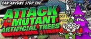 Attack of the Mutant Artificial Trees