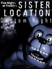 Five Nights at Freddy's: Sister Location - Custom Night cover