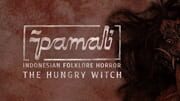Pamali: Indonesian Folklore Horror - The Hungry Witch
