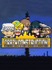 Crazy Construction
