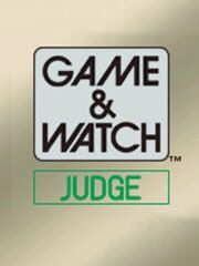 Game & Watch: Judge