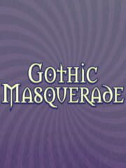 Gothic Masquerade
