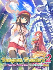 Dungeon Travelers 2: The Royal Library & the Monster Seal