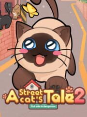 A Street Cat's Tale 2: Out side is Dangerous