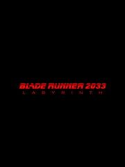 Blade Runner 2033: Labyrinth