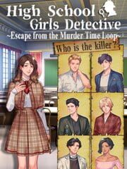 High School Girls Detective: Escape from the Murder Time Loop cover