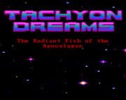 Tachyon Dreams I: The Radiant Fish of the Apocalypse cover