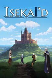Isekai'd
