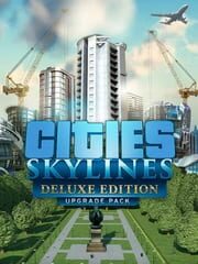 Cities: Skylines - Deluxe Edition Upgrade Pack cover