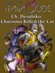 Master Detective Archives: Rain Code - Ch. Desuhiko: Charisma Killed the Cat