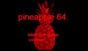 Pineapple 64