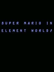 Super Mario In Element World