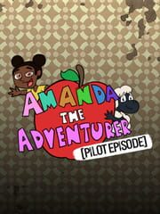 Amanda the Adventurer: Pilot Episode cover