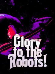 Glory to the Robots! cover