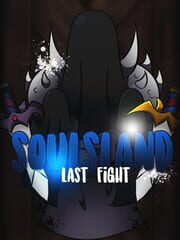 Soulsland: Last Fight cover