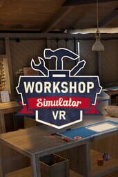 Workshop Simulator VR