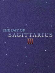 The Day of Sagittarius III