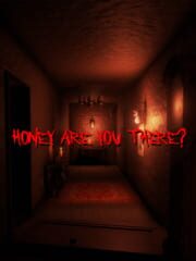 Honey Are You There? cover