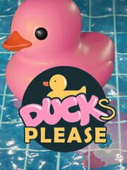 Placid Plastic Duck Simulator: Ducks, Please cover