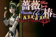 Rose & Camellia & La-Mulana