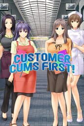 Customer Cums First! cover