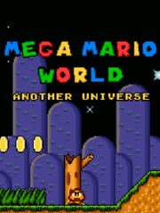 Mega Mario World: Another Universe