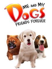 Me and My Dogs: Friends Forever cover
