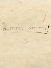 Trust Me, I Got This!