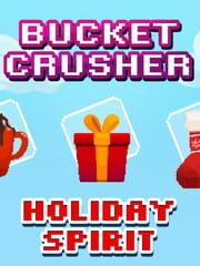 Bucket Crusher: Holiday Spirit cover