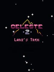Celeste Classic 2: Lani's Trek