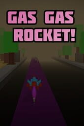 Gas Gas Rocket!