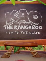 Kao The Kangaroo: Top Of The Class cover