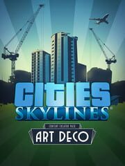 Cities: Skylines - Content Creator Pack: Art Deco cover