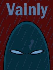 Vainly